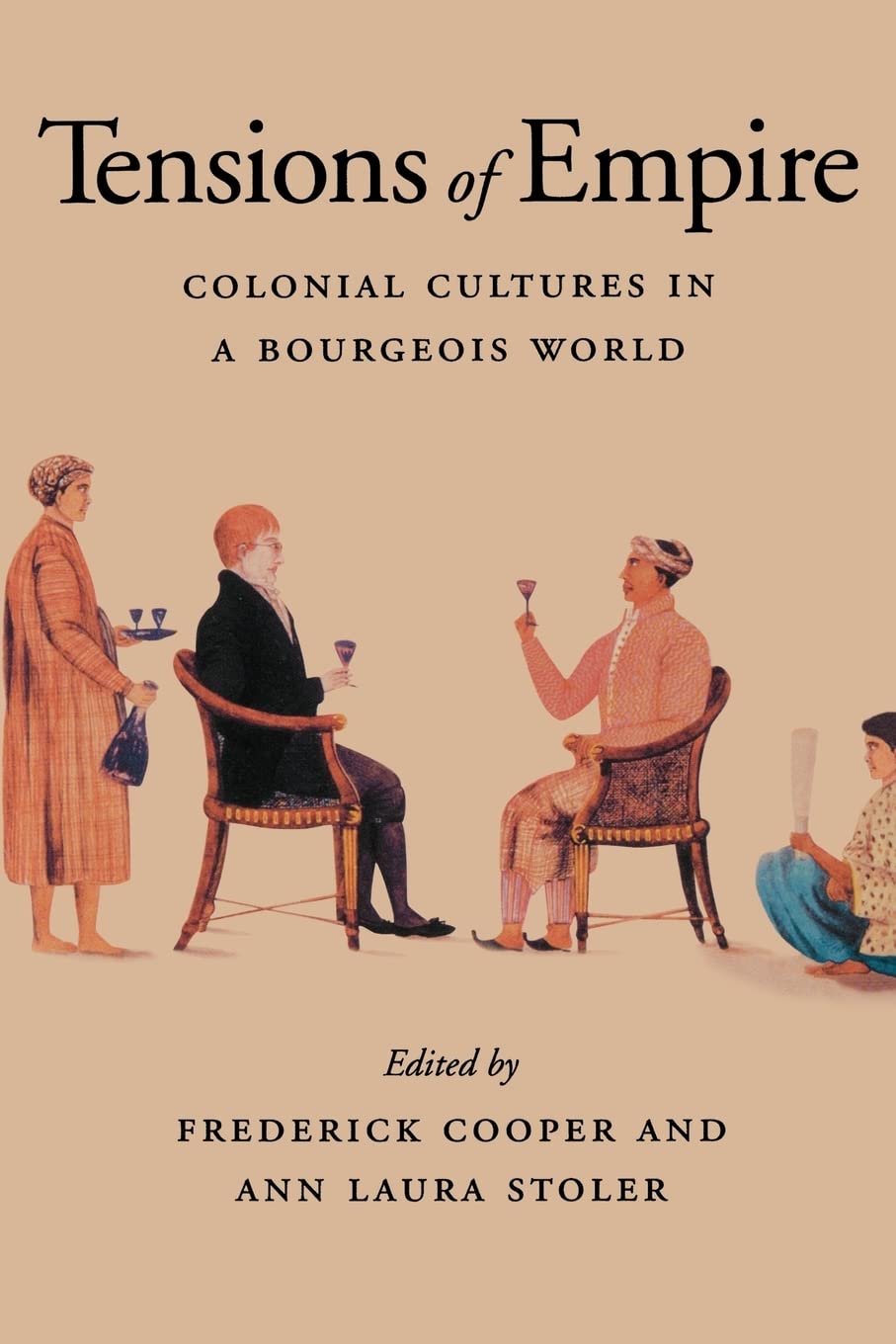 Tensions of Empire: Colonial Cultures in a Bourgeois World The Happy Book Stack