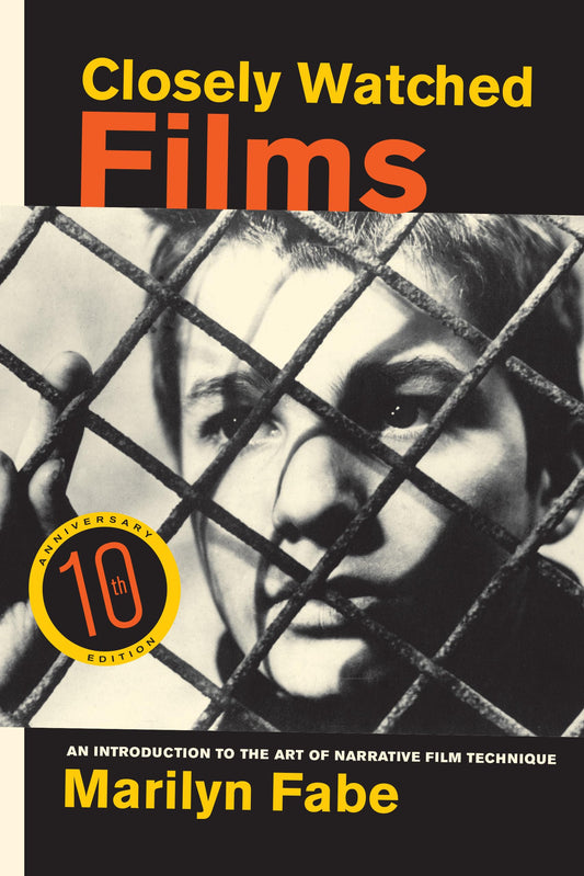 Closely Watched Films: An Introduction to the Art of Narrative Film Technique The Happy Book Stack