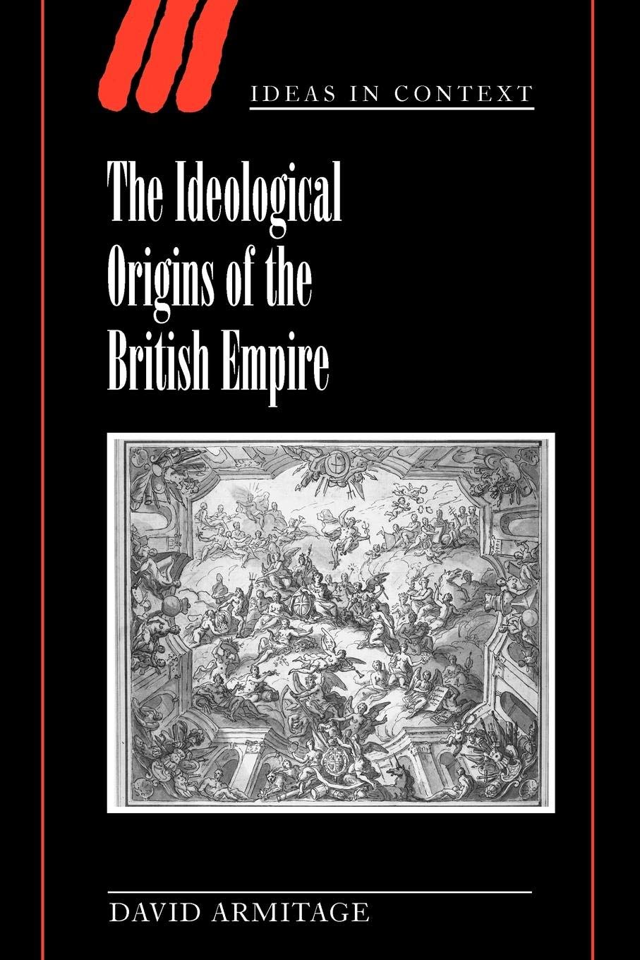 The Ideological Origins of the British Empire (Ideas in Context, Series Number 59) The Happy Book Stack