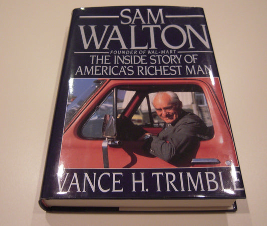 Sam Walton the Inside Story of Americas The Happy Book Stack