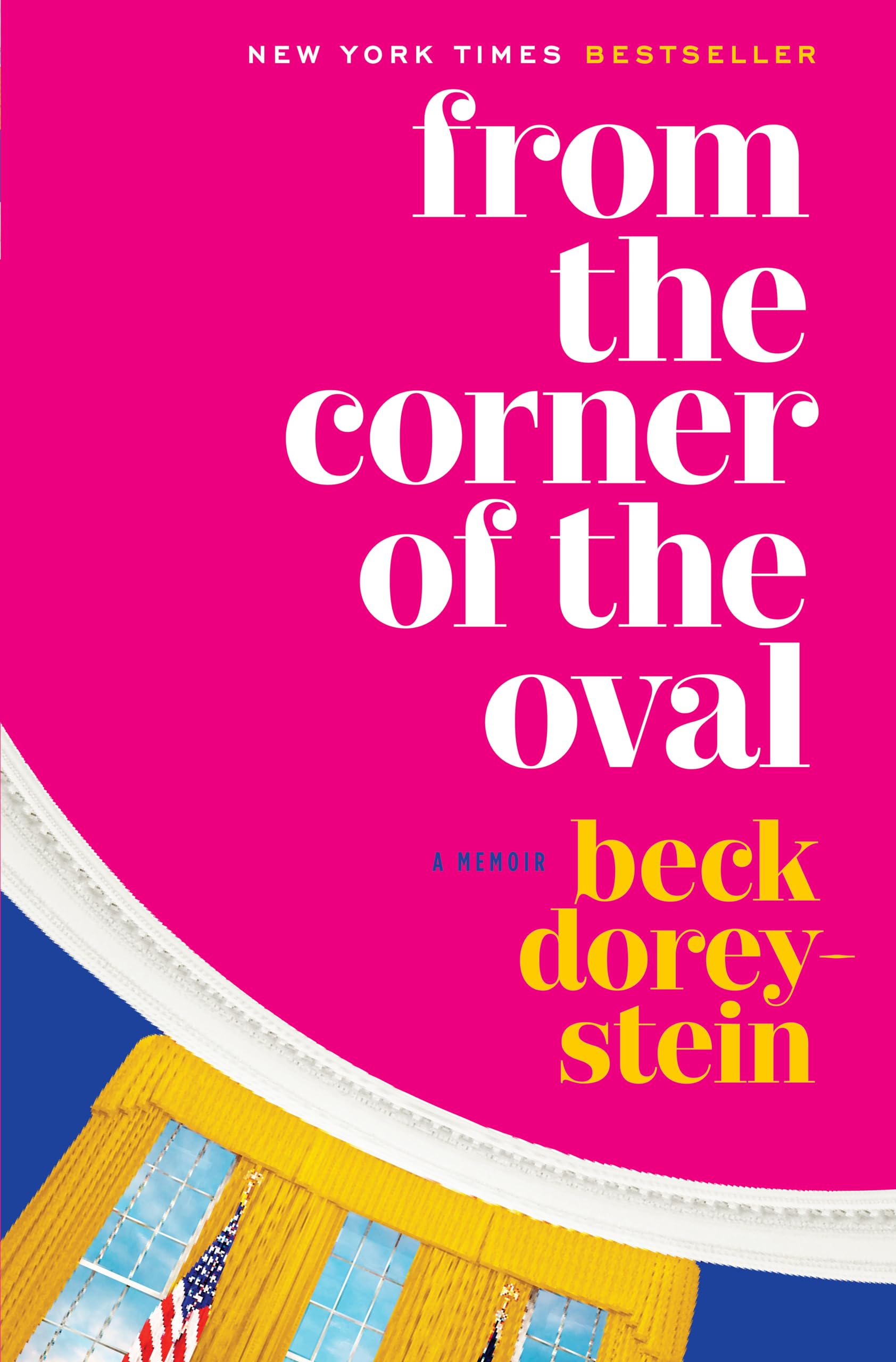 From the Corner of the Oval: A Memoir The Happy Book Stack