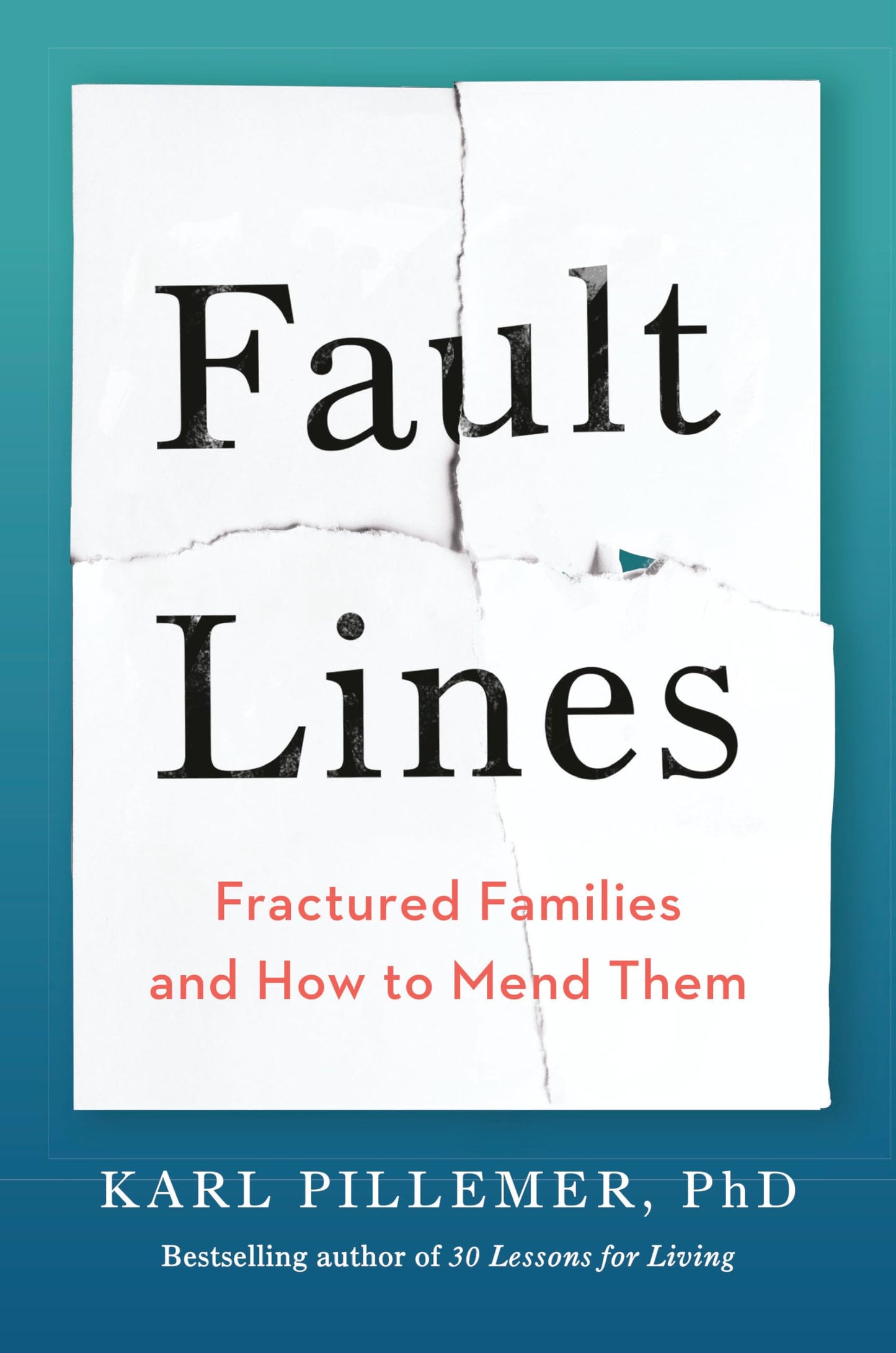 Fault Lines: Fractured Families and How to Mend Them The Happy Book Stack