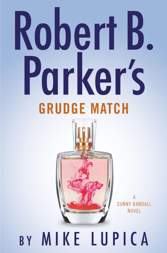 Robert B. Parker's Grudge Match (Sunny Randall) The Happy Book Stack