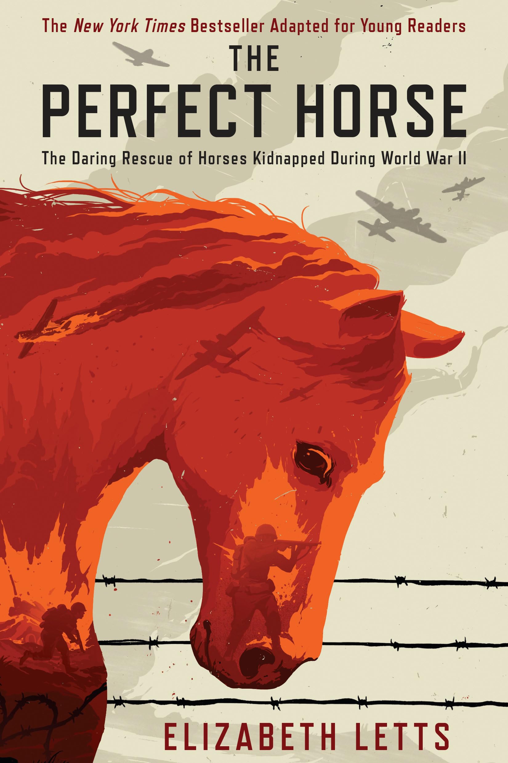 The Perfect Horse: The Daring Rescue of Horses Kidnapped During World War II The Happy Book Stack