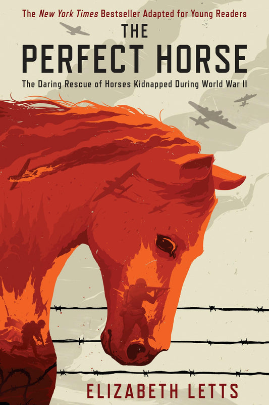 The Perfect Horse: The Daring Rescue of Horses Kidnapped During World War II The Happy Book Stack