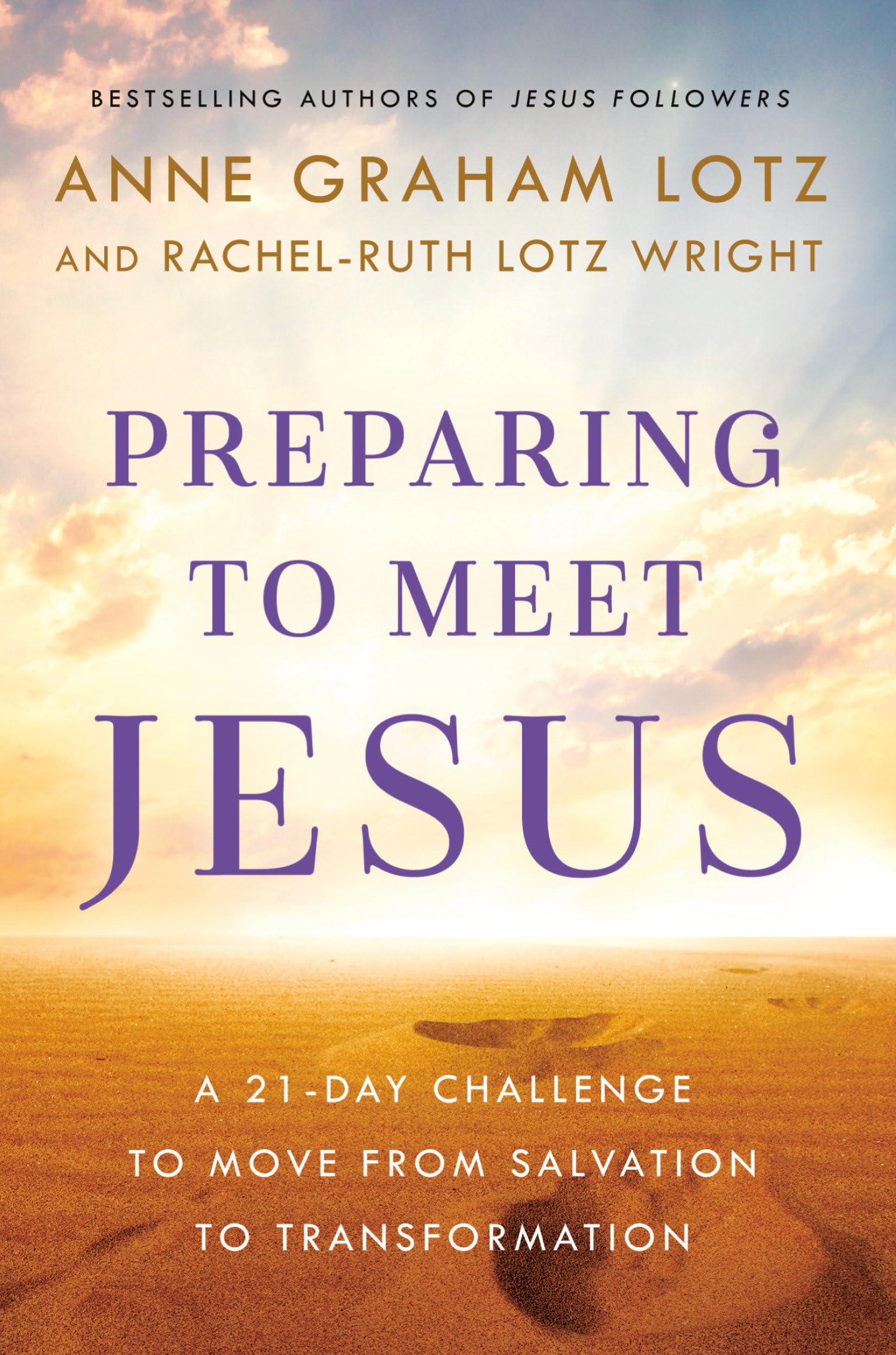Preparing to Meet Jesus: A 21-Day Challenge to Move from Salvation to Transformation The Happy Book Stack