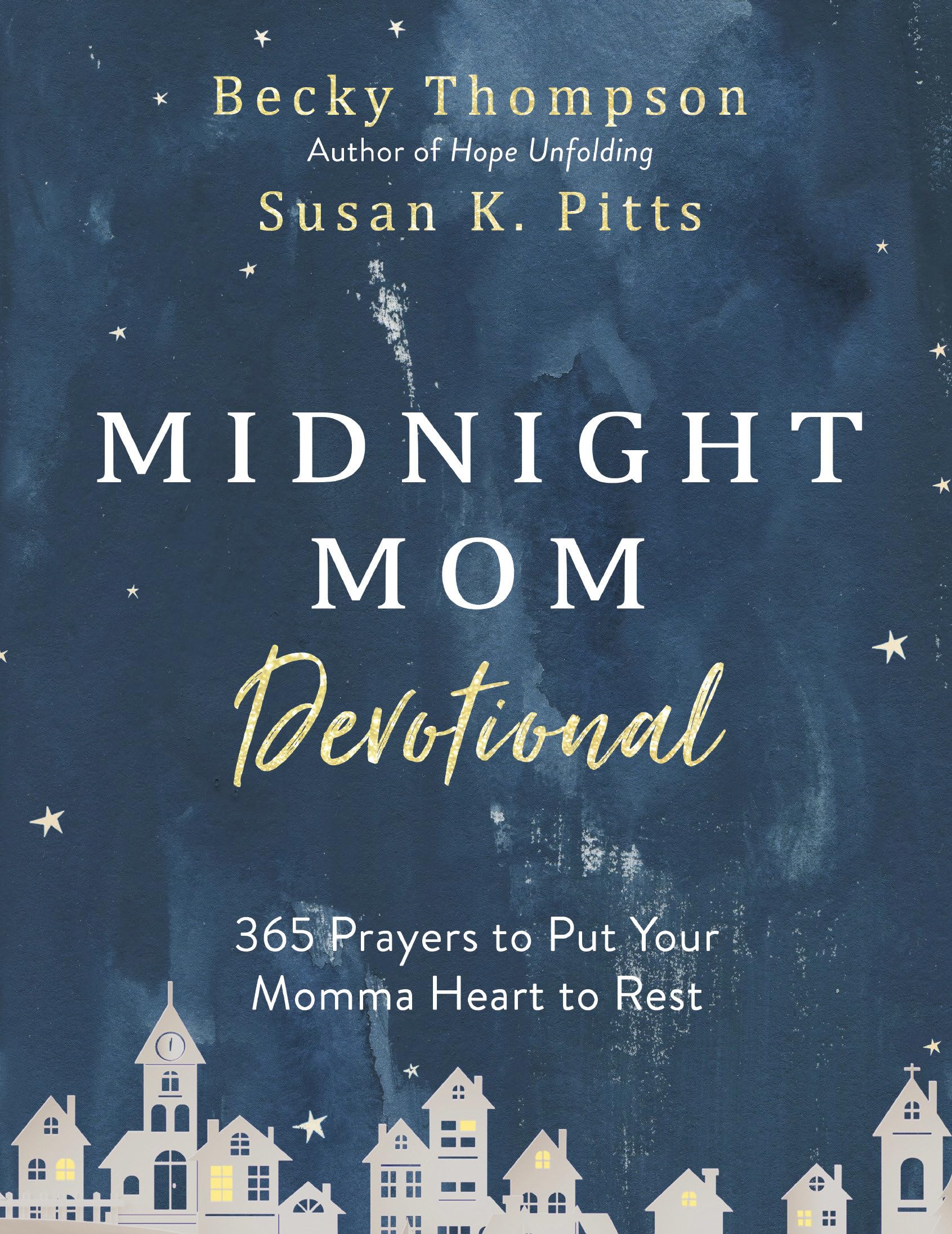 Midnight Mom Devotional: 365 Prayers to Put Your Momma Heart to Rest The Happy Book Stack