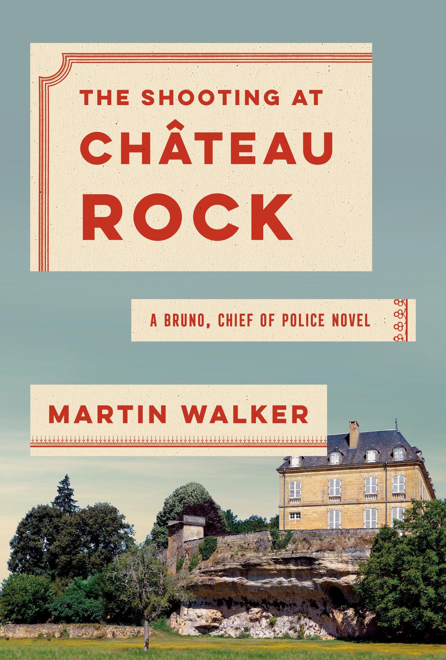 The Shooting at Chateau Rock: A Bruno, Chief of Police Novel (Bruno, Chief of Police Series) The Happy Book Stack