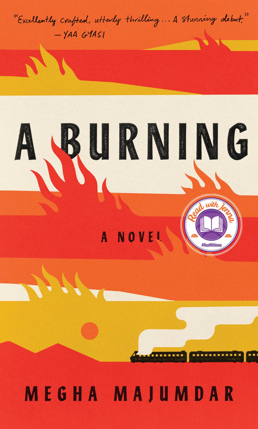 A Burning: A novel The Happy Book Stack