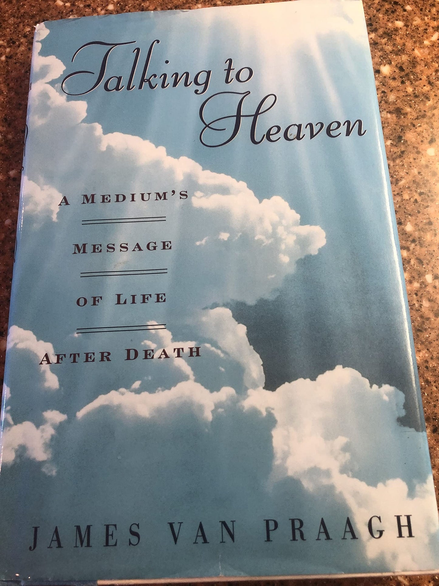 Talking to Heaven: A Medium's Message of Life After Death The Happy Book Stack