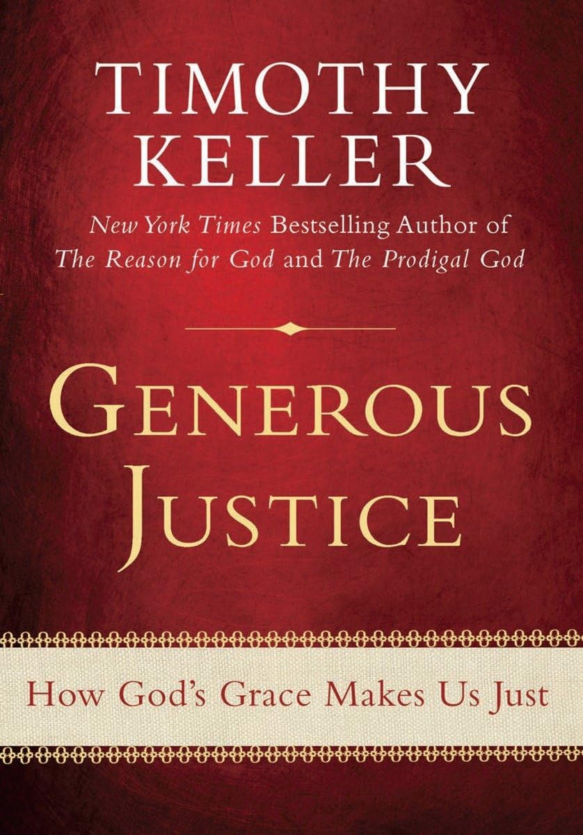 Generous Justice: How God's Grace Makes Us Just The Happy Book Stack