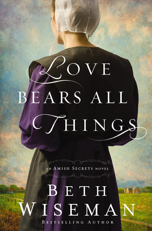 Love Bears All Things (An Amish Secrets Novel) The Happy Book Stack