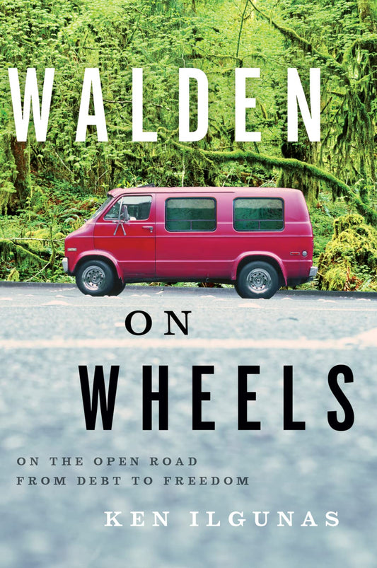 Walden on Wheels: On The Open Road from Debt to Freedom - 4323