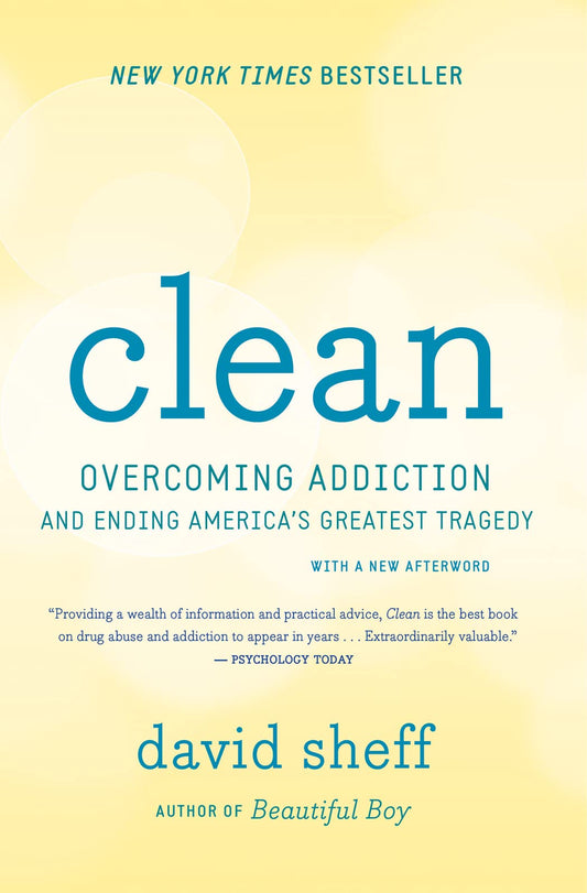 Clean: Overcoming Addiction and Ending America’s Greatest Tragedy – Science-Based Treatment Through Neuroscience and Medicine The Happy Book Stack