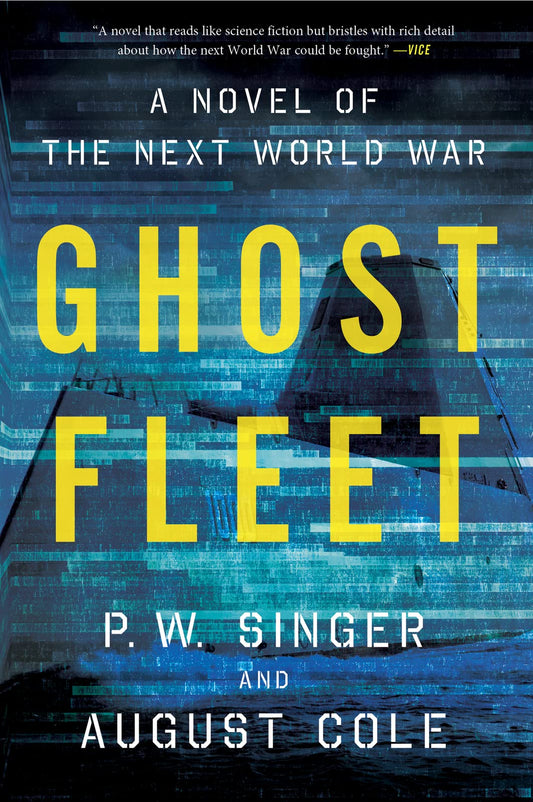 Ghost Fleet: A Novel of the Next World War The Happy Book Stack