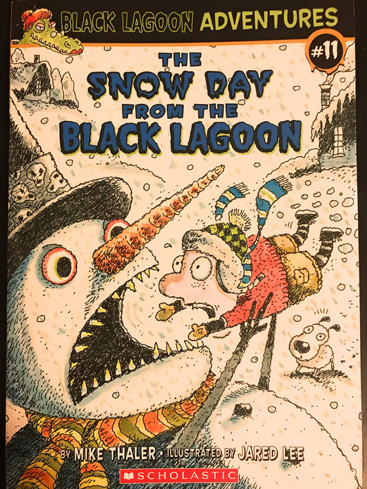 The Snow Day from the Black Lagoon (Black Lagoon Adventures, No. 11) The Happy Book Stack