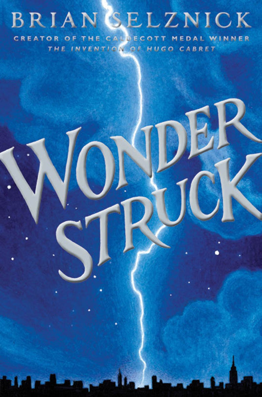 Wonderstruck (Schneider Family Book Award - Middle School Winner) The Happy Book Stack