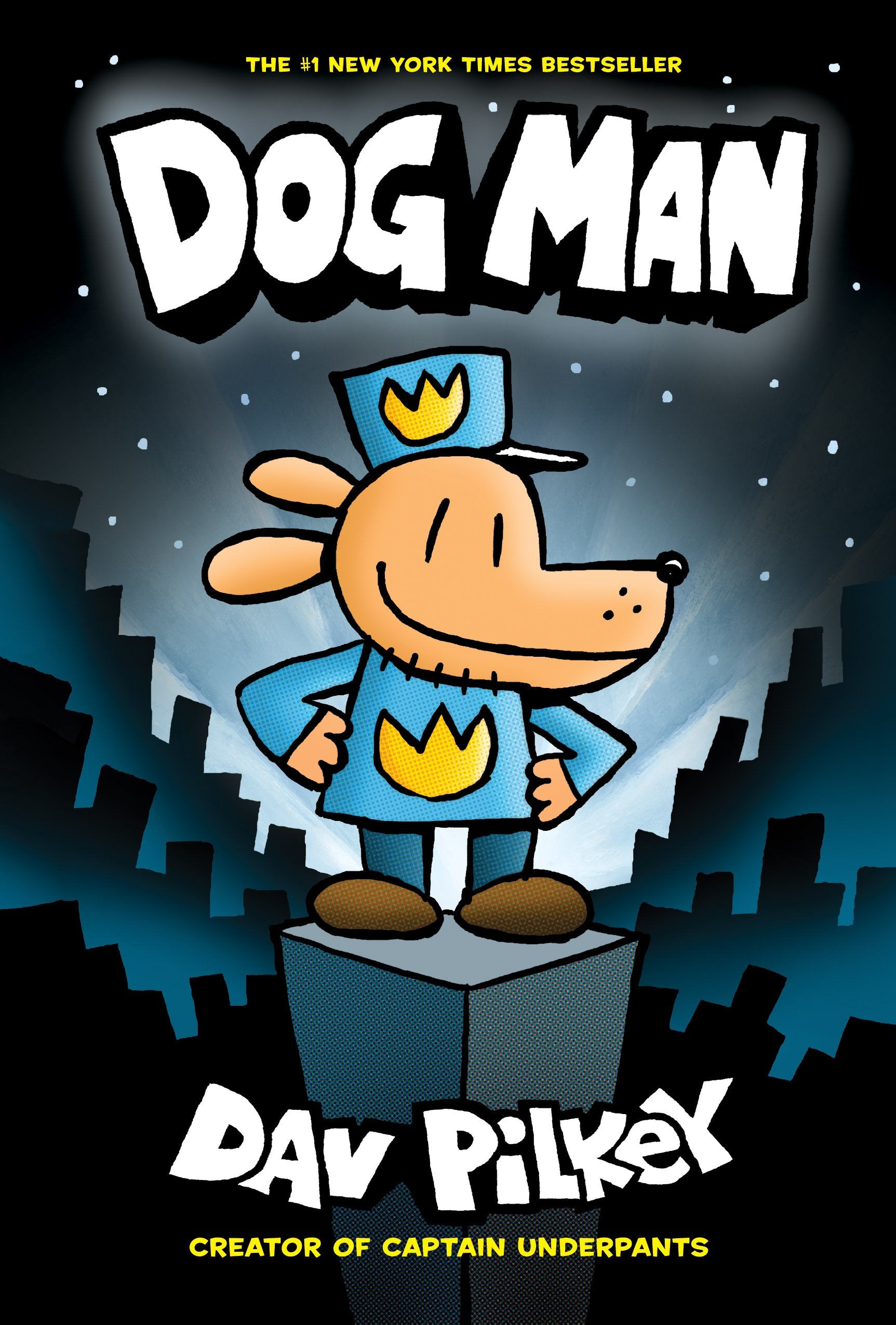 Dog Man: From the Creator of Captain Underpants (Dog Man #1) The Happy Book Stack