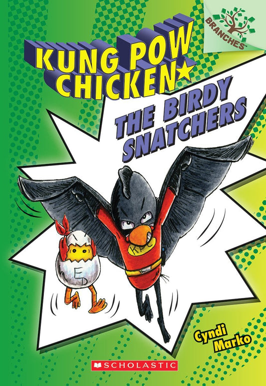 The Birdy Snatchers: A Branches Book (Kung Pow Chicken #3) (3) The Happy Book Stack