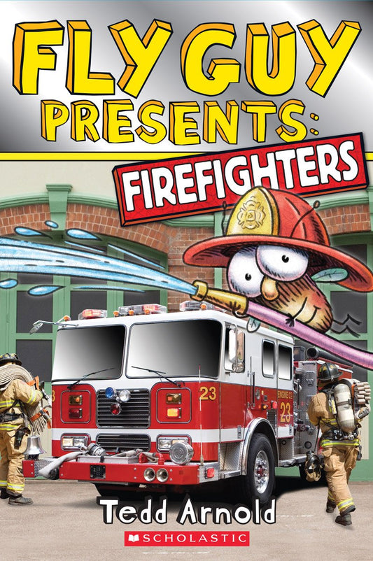 Fly Guy Presents: Firefighters (Scholastic Reader, Level 2) The Happy Book Stack
