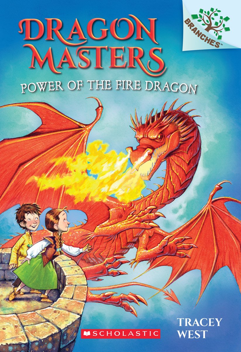 Power of the Fire Dragon: A Branches Book (Dragon Masters #4) The Happy Book Stack
