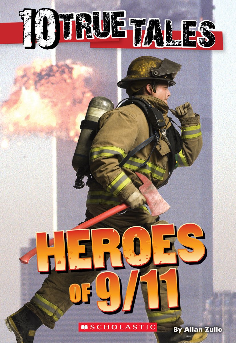 10 True Tales: Heroes of 9/11 (Ten True Tales) The Happy Book Stack
