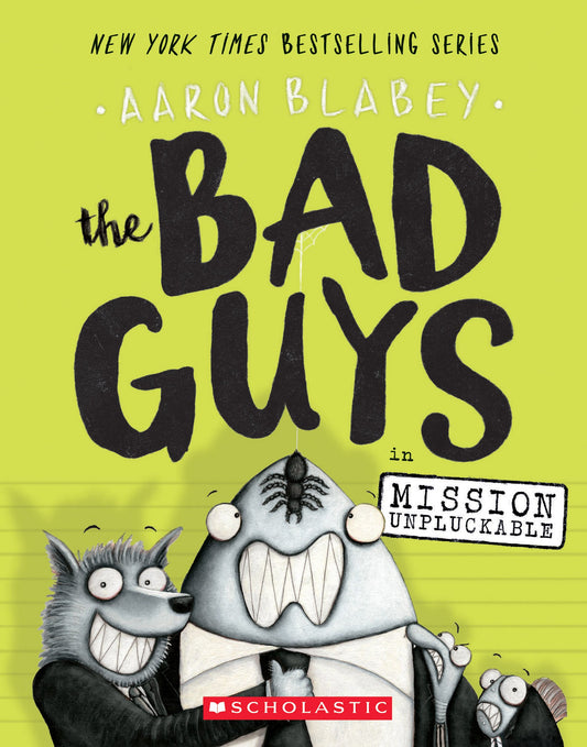 The Bad Guys in Mission Unpluckable (The Bad Guys #2) (2) The Happy Book Stack