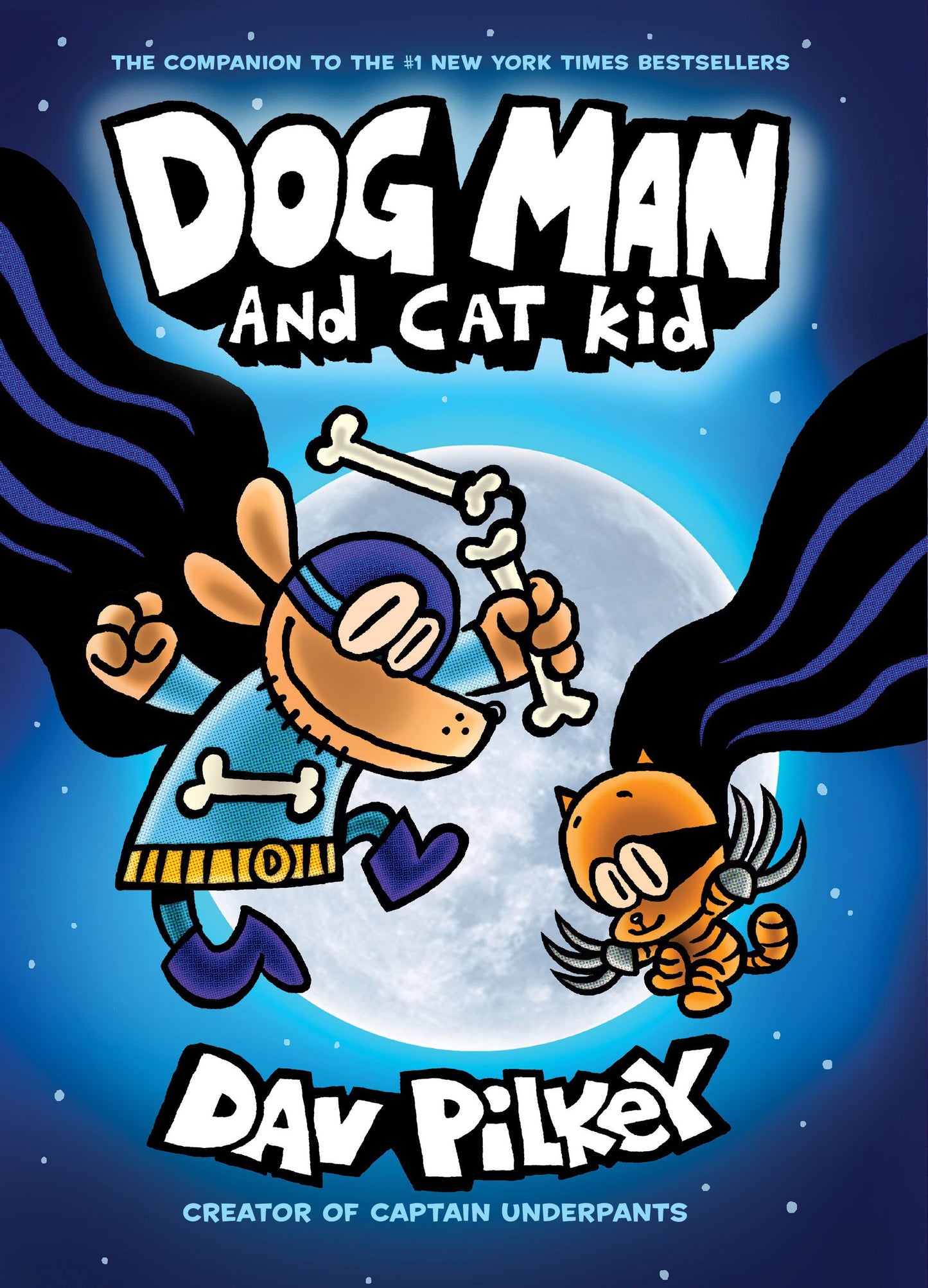 Dog Man and Cat Kid: From the Creator of Captain Underpants (Dog Man #4) The Happy Book Stack