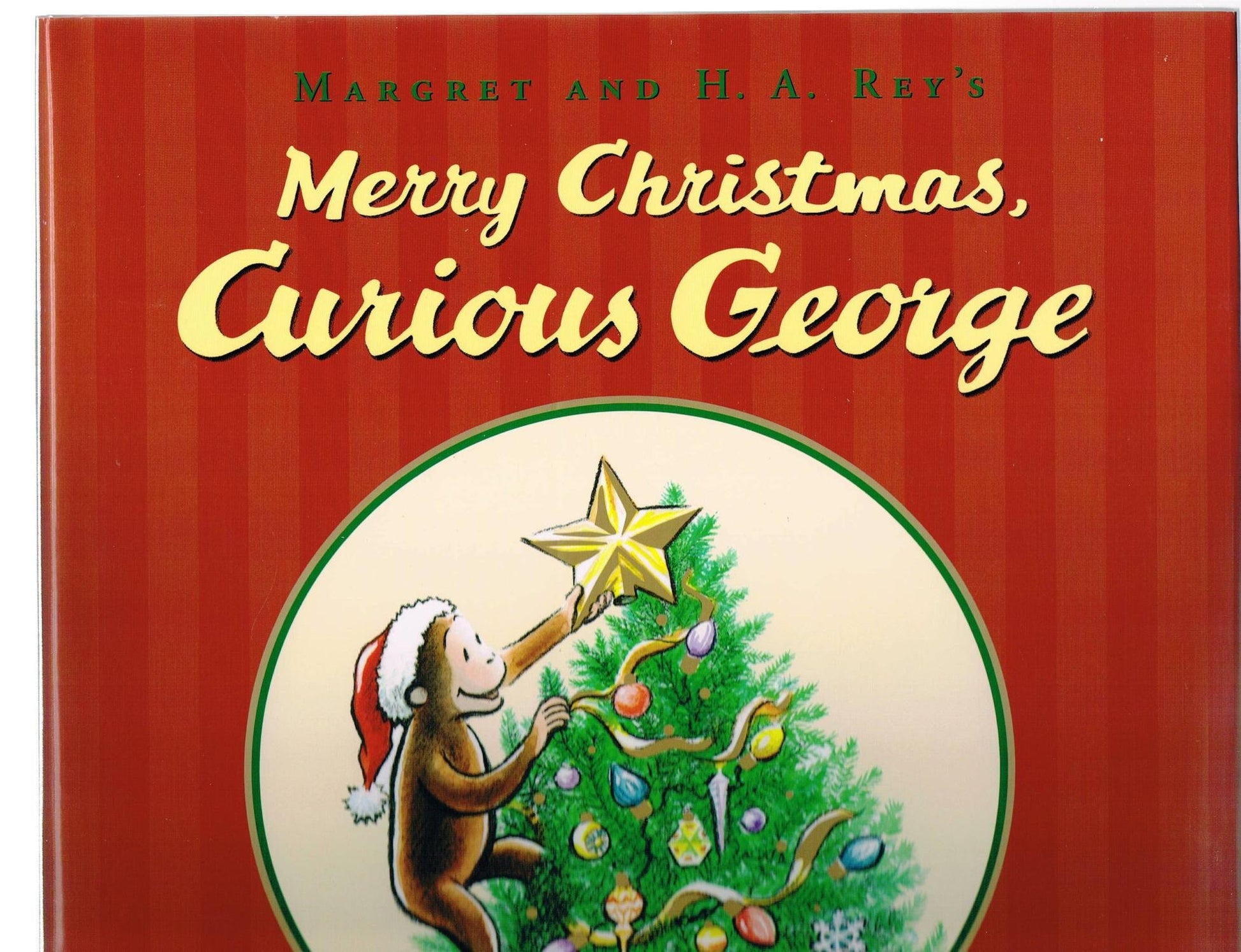 Margret And H.A. Rey's Merry Christmas, Curious George The Happy Book Stack