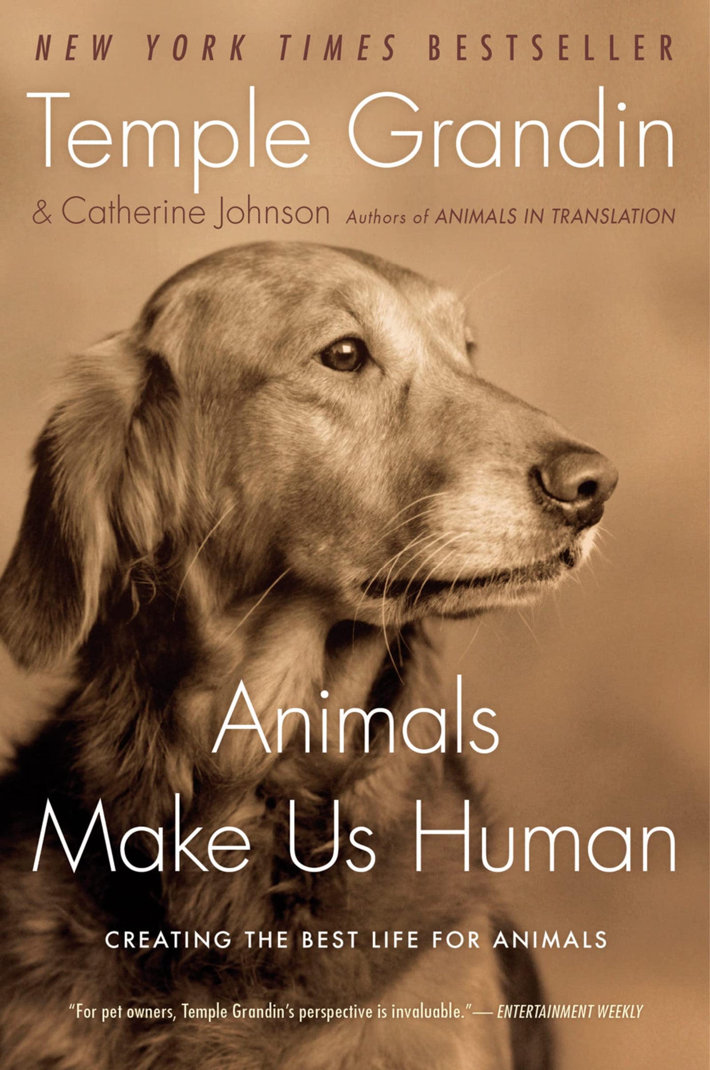 Animals Make Us Human: Creating the Best Life for Animals - 9890