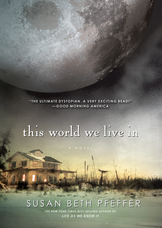 This World We Live In (Life As We Knew It Series) (Life As We Knew It Series, 3) - 5426