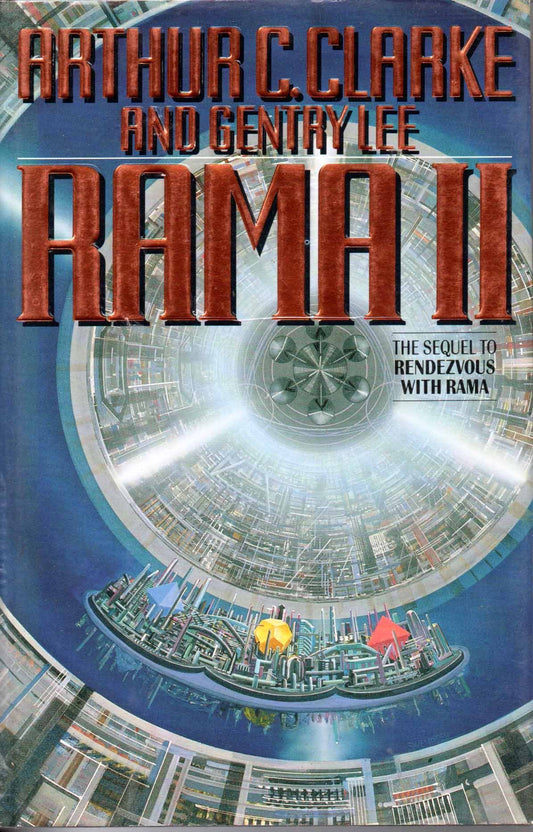 Rama II: The Sequel to Rendezvous with Rama The Happy Book Stack