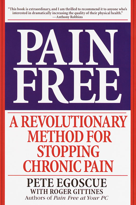 Pain Free: A Revolutionary Method for Stopping Chronic Pain The Happy Book Stack