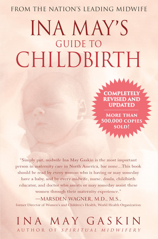 Ina May's Guide to Childbirth "Updated With New Material" The Happy Book Stack