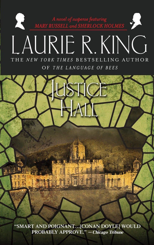 Justice Hall: A novel of suspense featuring Mary Russell and Sherlock Holmes - 5130