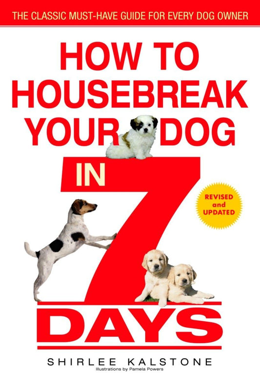 How to Housebreak Your Dog in 7 Days (Revised) The Happy Book Stack