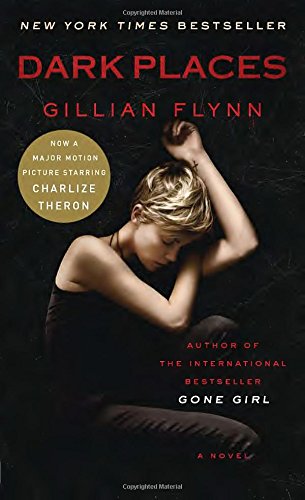 Dark Places (Movie Tie-In Edition): A Novel The Happy Book Stack