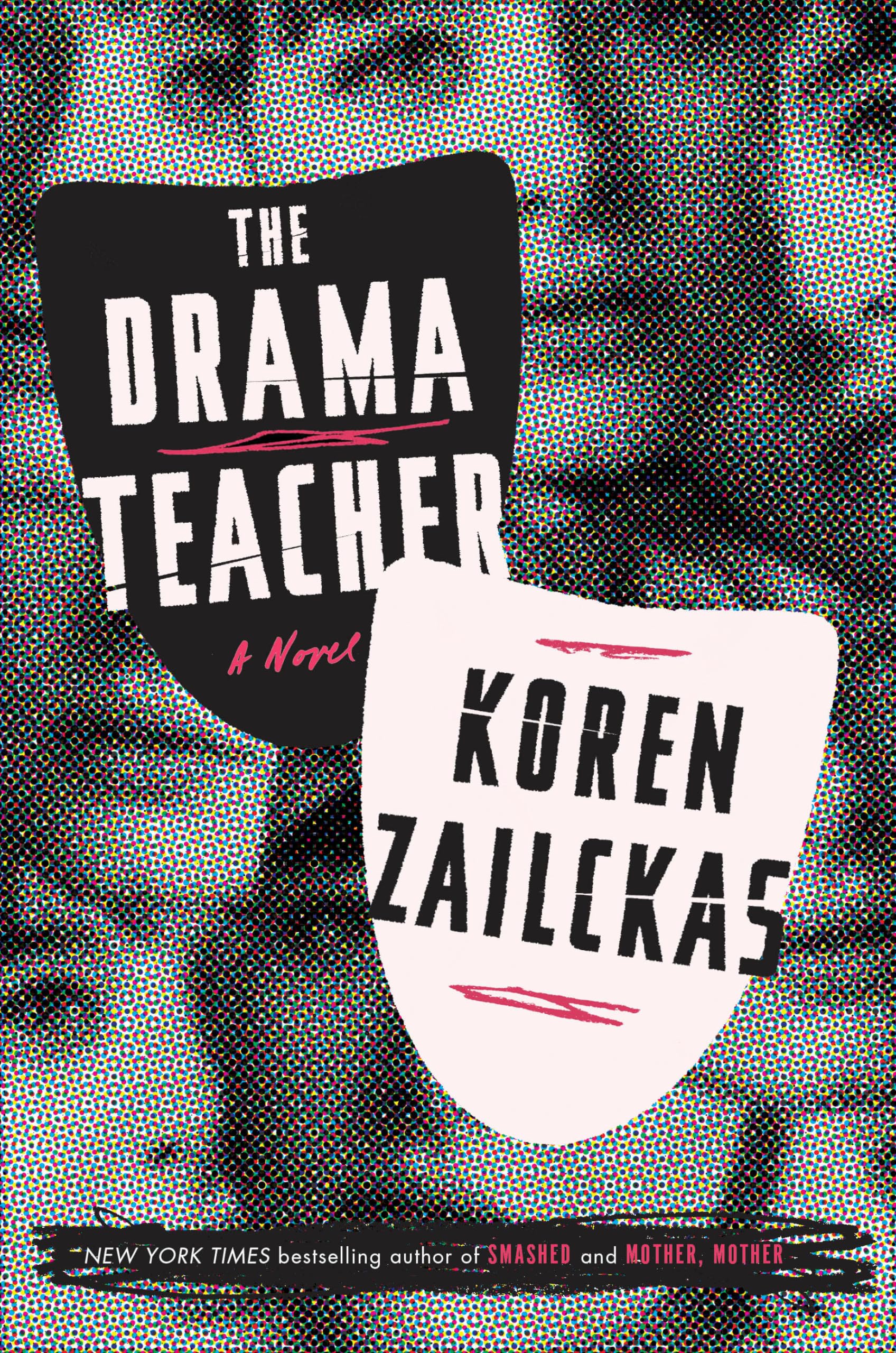 The Drama Teacher: A Novel The Happy Book Stack