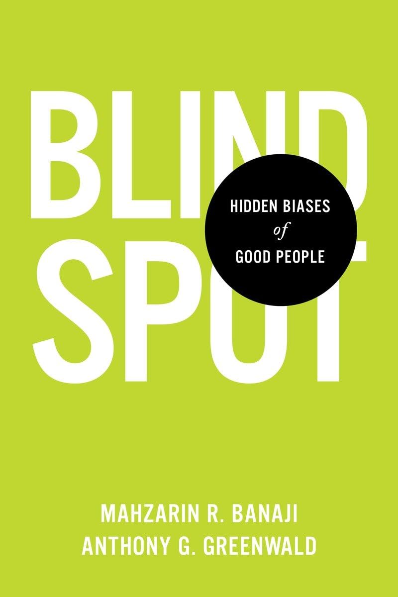 Blindspot: Hidden Biases of Good People The Happy Book Stack