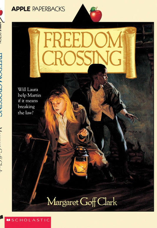 Freedom Crossing (Apple Paperbacks) The Happy Book Stack