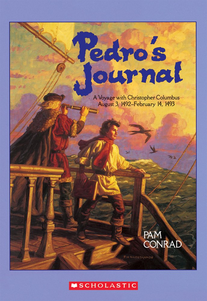 Pedro's Journal: A Voyage with Christopher Columbus, August 3, 1492-February 14, 1493 The Happy Book Stack