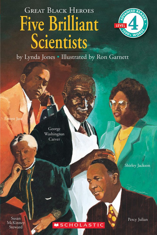 Great Black Heroes: Five Brilliant Scientists (Scholastic Reader, Level 4) - 1603