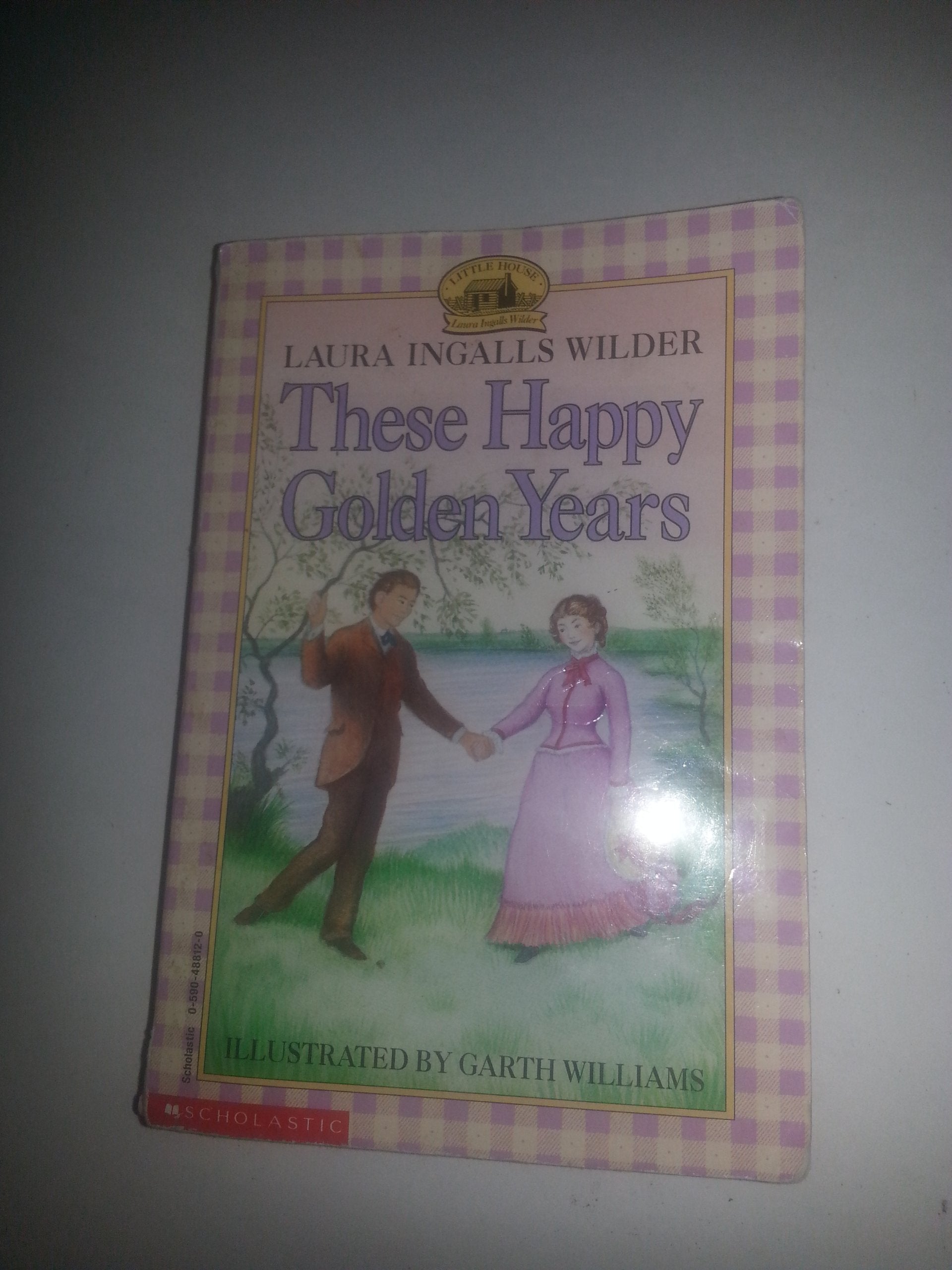 These Happy Golden Years The Happy Book Stack