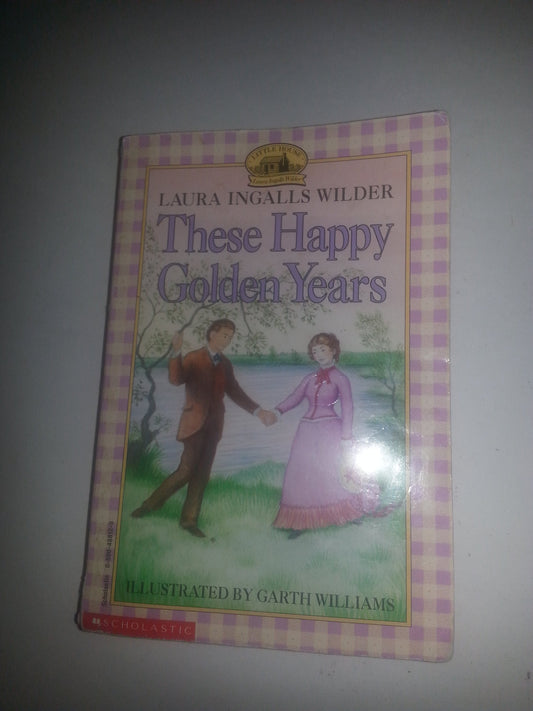 These Happy Golden Years The Happy Book Stack