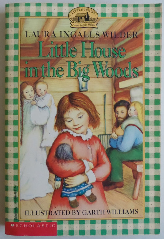 Little house in the big Woods The Happy Book Stack