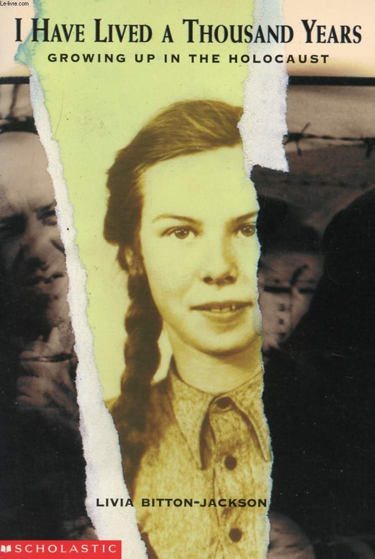 I Have Lived a Thousand Years: Growing up in the Holocaust - 6782