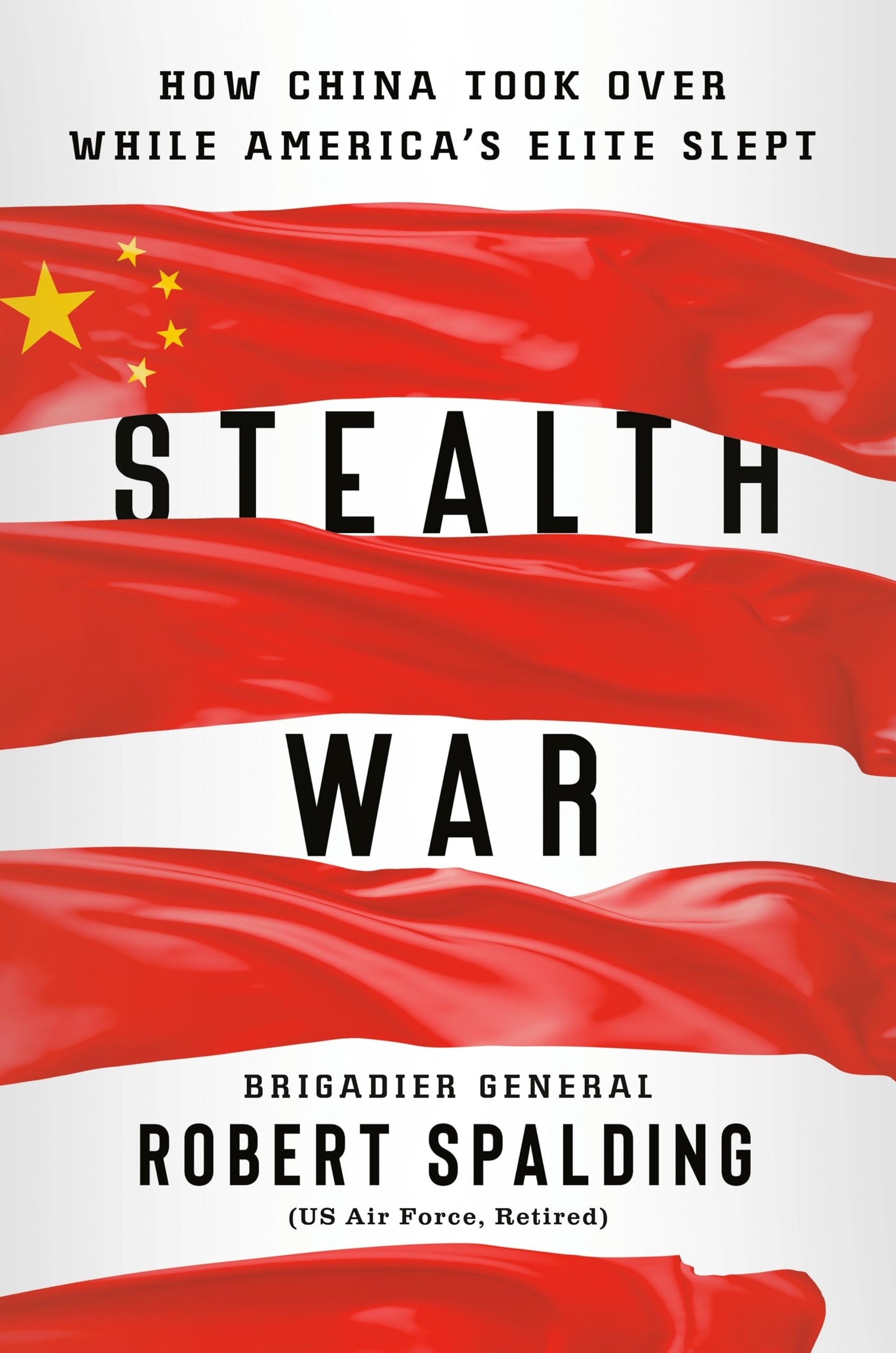 Stealth War: How China Took Over While America's Elite Slept The Happy Book Stack