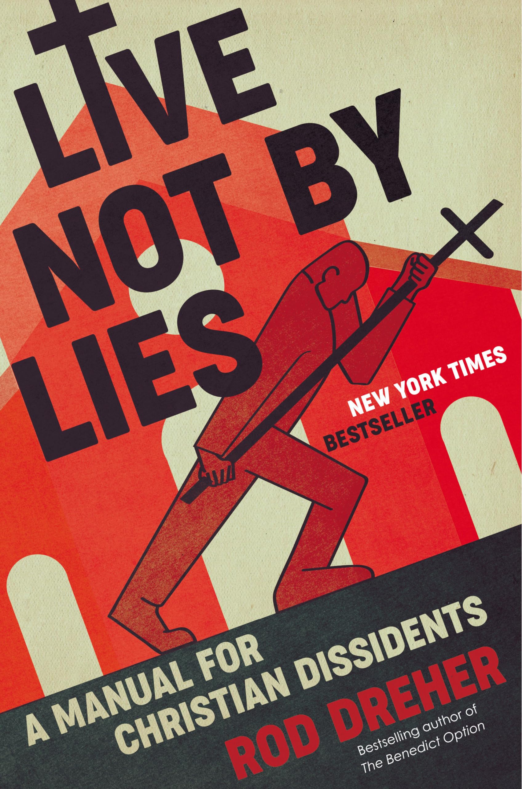 Live Not by Lies: A Manual for Christian Dissidents The Happy Book Stack