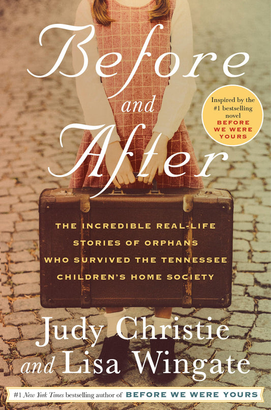Before and After: The Incredible Real-Life Stories of Orphans Who Survived the Tennessee Children's Home Society The Happy Book Stack