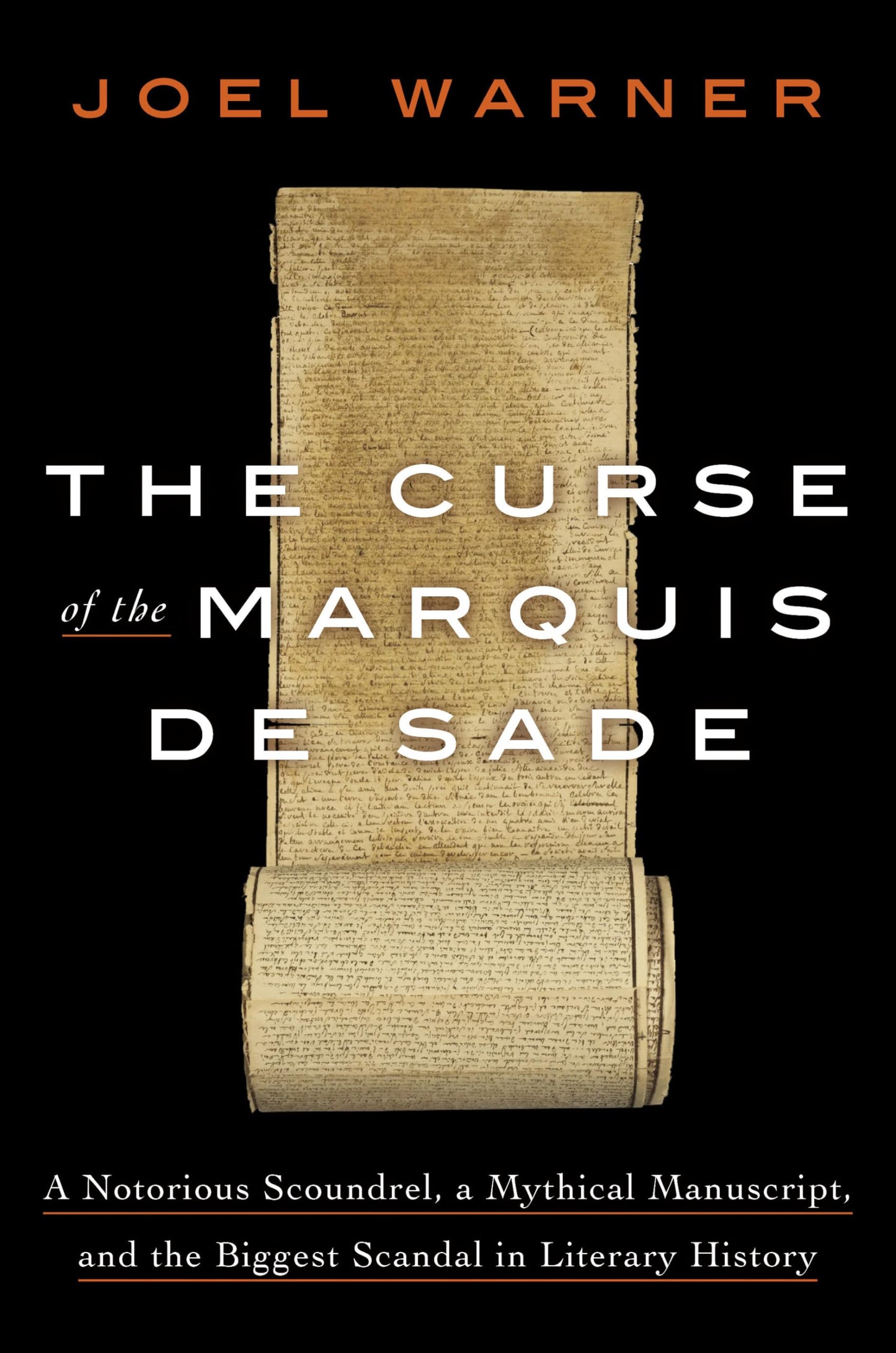 The Curse of the Marquis de Sade: A Notorious Scoundrel, a Mythical Manuscript, and the Biggest Scandal in Literary History The Happy Book Stack